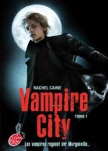 Vampire City Tome 1 - Caine Rachel