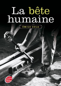 La bête humaine - Zola Emile