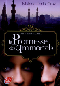 La promesse des immortelles - De la Cruz Melissa