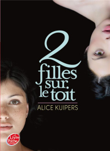Deux filles sur le toit - Kuipers Alice ; Zumstein Dorothée