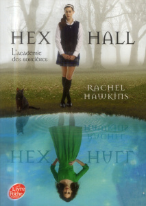 Hex Hall Tome 1 - Hawkins Rachel ; Eschenbrenner Raphaële