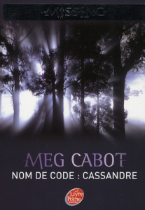 Missing Tome 2 : Nom de code : Cassandre - Cabot Meg