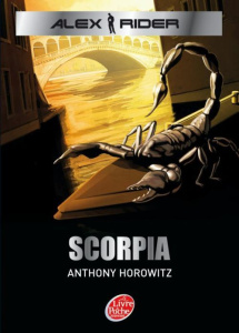 Alex rider Tome 5 : Scorpia - Horowitz Anthony