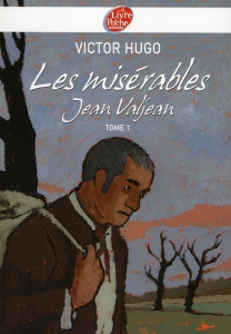 Les misérables Tome 1 : Jean Valjean - Hugo Victor ; Götting Jean-Claude