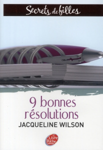 Secrets de Filles Tome 1 : 9 Bonnes résolutions - Wilson Jacqueline ; Cassim Shaïne