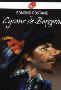 Cyrano de Bergerac - Rostand Edmond ; Rouil Christophe