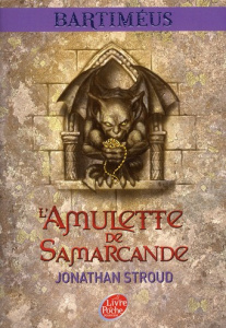La trilogie de Bartiméus Tome 1 : L'amulette de Samarcande - Stroud Jonathan ; Collon Hélène