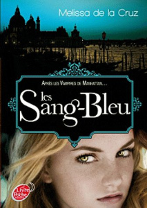 Les vampires de Manhattan Tome 2 : Les Sang-Bleu - De la Cruz Melissa ; Le Plouhinec Valérie