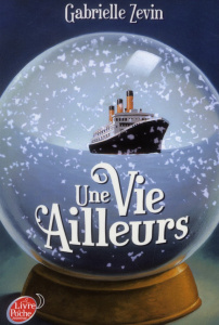 Une vie ailleurs - Zevin Gabrielle