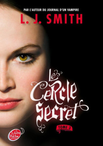 Le Cercle secret Tome 3 - Smith L-J