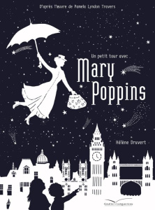 Un petit tour avec Mary Poppins - Druvert Hélène ; Travers Pamela Lyndon