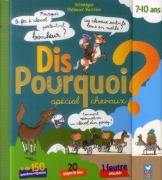 Dis pourquoi ? Spécial chevaux. Avec 1 feutre - Pidancet-Barrière Véronique ; Mosca Fabrice ; Mabi