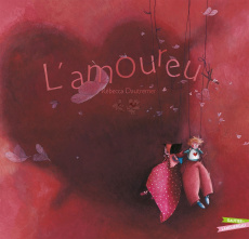 L'amoureux - Dautremer Rébecca
