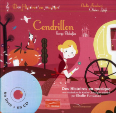 Cendrillon. Avec 1 CD audio - Fondacci Elodie ; Latyk Olivier ; Prokofiev Serge
