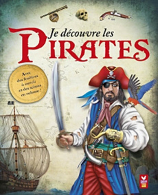 Je découvre les pirates - Desmazures Prospérine