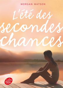 L'été des secondes chances - Matson Morgan ; Delarbre Alice