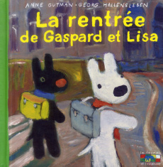 Les catastrophes de Gaspard et Lisa Tome 27 : La rentrée de Gaspard et Lisa - Gutman Anne ; Hallensleben Georg