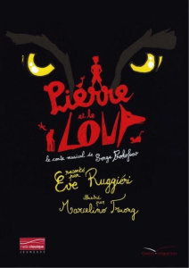 Pierre et le loup - Prokofiev Serge ; Truong Marcelino ; Ruggieri Eve