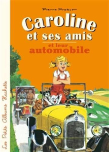 Caroline et ses amis en automobile - Probst Pierre