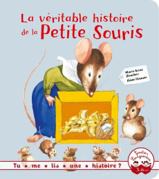 La véritable histoire de la Petite Souris - Boucher Marie-Anne ; Hamoir Rémi
