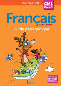 Français CM1 Caribou. Guide pédagogique, avec 1 CD audio - Dupont Pascal ; Raimbert Sophie