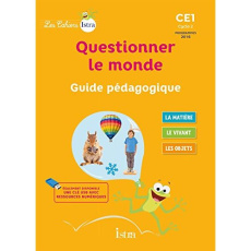Questionner le monde CE1. Guide pédagogique, Edition 2017 - Vilaro Catherine ; Fritz Didier