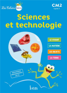Sciences et technologie CM2. Edition 2017 - Vilaro Catherine ; Fritz Didier