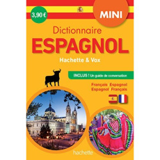 Mini dictionnaire Hachette & Vox espagnol. Français/espagnol - Espagnol/français, Avec un guide de c - COLLECTIF