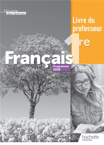 Français 1re L'écume des lettres. Livre du professeur, Edition 2019 - Degoulet Miguel ; Harang Julien