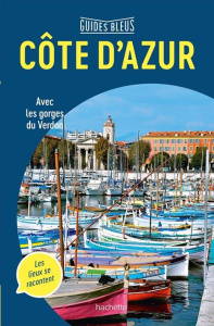 Côte d'Azur. Edition 2018 - Rauzier Marie-Pascale ; Clémençon Frédéric ; Huot
