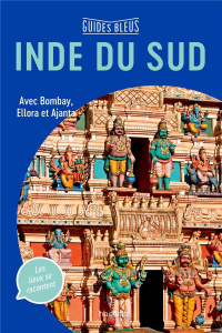 Inde du Sud. Avec Bombay, Ellora et Ajanta - Bathendier Serge ; Chalfoun Célia ; Mascle Sylvie