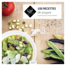 100 recettes de soupes - COLLECTIF