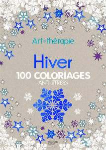 Hiver 100 coloriages anti-stress - Collectif
