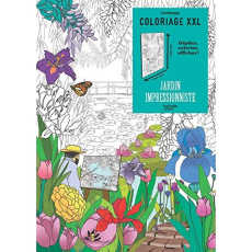 Jardin impressionniste coloriage XXL - Collectif