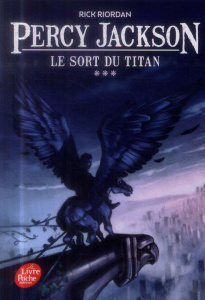 Percy Jackson Tome 3 : Le sort du Titan - Riordan Rick ; Pracontal Mona de