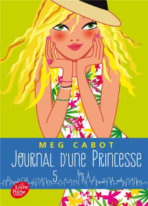 Journal d'une Princesse Tome 5 : L'anniversaire d'une princesse - Cabot Meg ; Chicheportiche Josette
