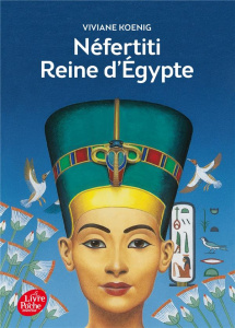 Néfertiti Reine d'Egypte - Koenig Viviane