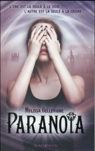 Paranoïa Tome 1 - Bellevigne Melissa