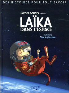 Laïka dans l'espace - Baudry Patrick
