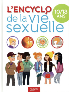 L'encyclo de la vie sexuelle 10/13 ans - Kahn-Nathan Jacqueline ; Cohen Jean ; Verdoux Chri