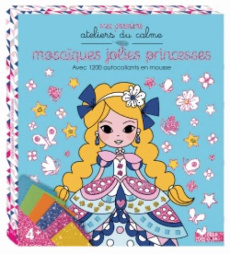Mosaïques jolies princesses. Avec 1200 autocollants en mousse - Guesné Maude