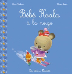 Bébé Koala à la neige - Berkane Nadia ; Nesme Alexis