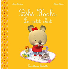 Bébé Koala : Le petit chat - Berkane-Nesme Nadia ; Nesme Alexis