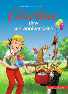 Caroline fête son anniversaire - Gutman Anne ; Masson Clément ; Probst Pierre
