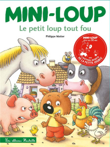 Mini-Loup Tome 9 : Le petit loup tout fou. Edition collector - Matter Philippe ; Lallemand Evelyne