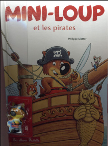 Mini-Loup : Mini-loup et les pirates. Avec 1 figurine - Matter Philippe