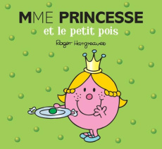 Mme Princesse et le petit pois - Hargreaves Adam
