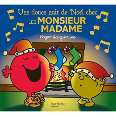 Une douce nuit de Noël chez les Monsieur Madame - Hargreaves Roger ; Hargreaves Adam ; Marchand Kali