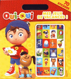 Mes jeux de vacances Oui-Oui. Avec 70 stickers