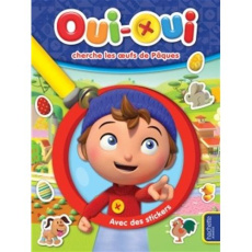 Oui-oui cherche les oeufs de Pâques. Avec des stickers